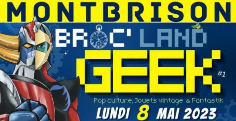 Broc'land Geek - Montbrison 2023