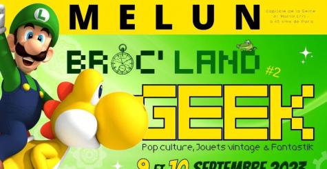 Broc'Land Geek - Melun 2023