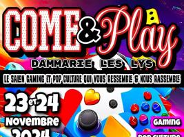 Come and Play est un salon Gaming et Pop Culture qui aura lieu du 23 au 24 novembre 2024 à Dammarie-les-Lys