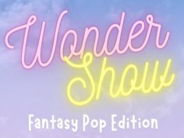 Affiche Wonder Show - Fantasy Pop Edition