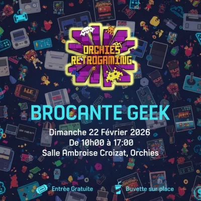 Brocante Geek – Orchies Retrogaming - 2026