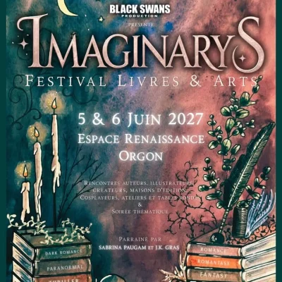 Imaginarys, nouveau festival des littératures de la romance et de l'imaginaire, tient sa première édition les 5 et 6 juin 2027 à Orgon, dans les Alpilles.