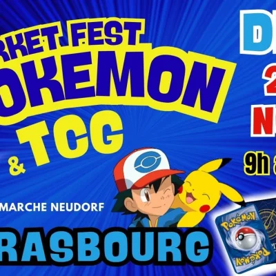 Market Fest Pokémon & TCG s'installe à la Halle du Marché Neudorf de Strasbourg le 22 novembre 2026, autour des cartes à collectionner.