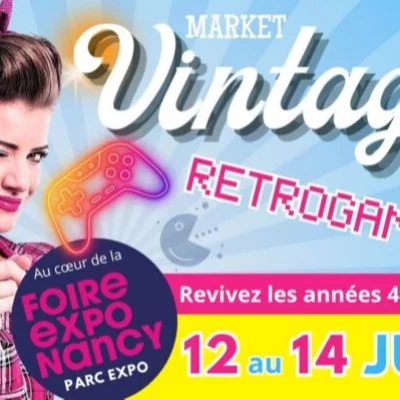 Market Vintage et Retrogaming - Nancy 2026