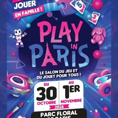 Play in Paris, salon du jeu et du jouet, investit le Parc floral de Paris du 30 octobre au 1er novembre 2026 pour trois jours en famille.