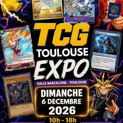 Toulouse TCG Expo s'installe salle Barcelone le 6 décembre 2026, réunissant collectionneurs et joueurs autour de Pokémon, Magic, Yu-Gi-Oh!, Lorcana et One Piece.