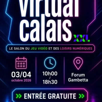 Virtual Calais - salon du jeu vidéo et des loisirs numériques 2026