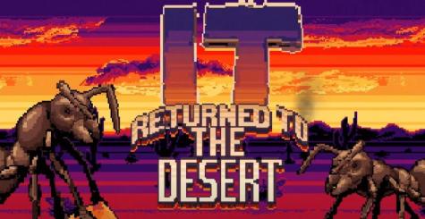 It Returned to The Desert - le 15 février, nouvelle invasion de fourmis géantes sur Steam !